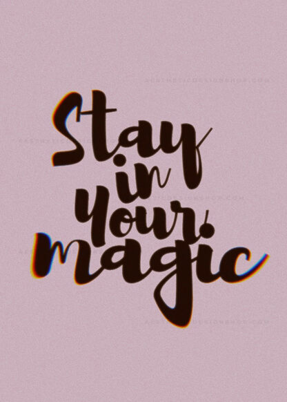 'Stay in your magic' aesthetic quote