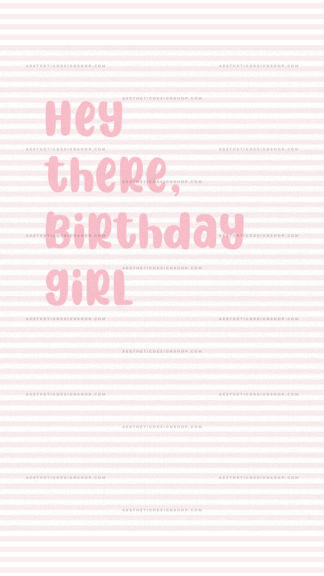 Hey there, birthday girl | Pink aesthetic image for social media post or printable greeting card