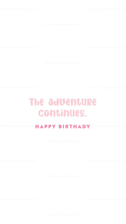 The adventure continues | Pink aesthetic image for social media post or printable greeting card