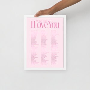 'Ways to say I Love You' Framed Photo Paper Poster