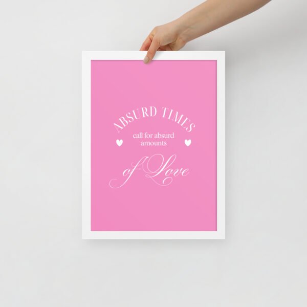 'Absurd Times' Framed Poster